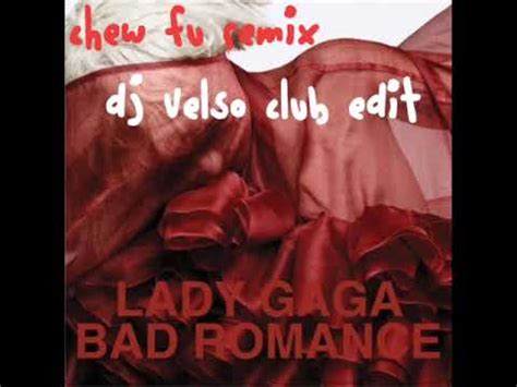 Bad romance chew fu remix  4 tracks (19:50)